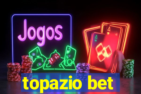 topazio bet